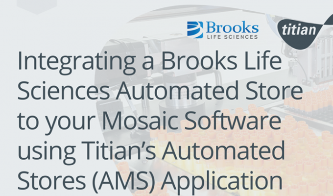 Integrating a Azenta Life Sciences Automated Store to your Mosaic Software using Titian’s Automated Stores (AMS) Application