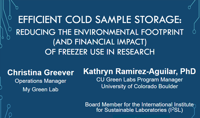 Efficient Cold Sample Storage: Reducing the Environmental Footprint (and Financial Impact) of Freezer Use in Research