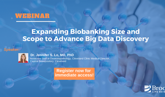 Expanding Biobanking Size and Scope to Advance Big Data Discovery